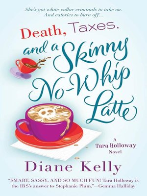 cover image of Death, Taxes, and a Skinny No-Whip Latte